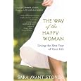 The Way of the Happy Woman: Living the Best Year of Your Life