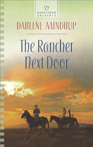 The Rancher Next Door (Heartsong Presents)