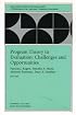 Program Theory in Evaluation Challenges and Opportunities: New Directions for Evaluation, No. 87