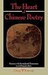 The Heart of Chinese Poetry