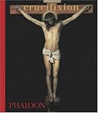 Review Phaidon Press Ltd  / Crucifixion