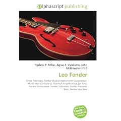 Leo Fender: Greek American, Fender Musical Instruments Corporation, Music Man (Company), Marshall Amplification, Les Paul, Fender Stratocaster, Fender ... Fender Precision Bass, Fender Jazz Bass