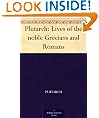 Plutarch: Lives of the noble Grecians and Romans