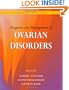 Diagnosis and Management of Ovarian Disorders, Second Edition