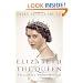 Elizabeth the Queen: The Life of a Modern Monarch