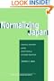 Normalizing Japan: Politics, Identity, and the Evolution of  Security Practice (Studies in Asian Security)