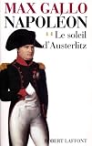 Napoléon - tome 2 - Le soleil dAusterlitz (French Edition)