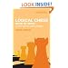 Logical Chess: Move By Move: Every Move Explained New Algebraic Edition
