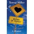 Means of Transit: A Slightly Embellished Memoir