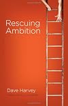 Rescuing Ambition