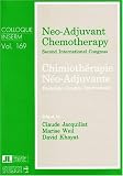 Neoadjuvant Chemotherapy: 2nd, 1988: Second International Congress (Colloque INSERM)