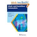 Klinik- und Praxisf�hrer Zahnmedizin