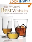 The World's Best Whiskies: 750 Essent...