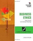 Business Ethics: Case Studies and Selected Readings (South-Western Legal Studies in Business Academic Series)
