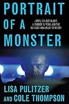 Portrait of a Monster: Joran Van Der Sloot, a Murder in Peru, and the Natalee Holloway Mystery   [PORTRAIT OF A MONSTER] [Hardcover]