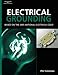 Book Electrical Grounding and Bonding: Based on the 2005 National Electric Code (Electrical Grounding)