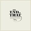 The End of That (vinyl)