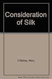 A consideration of silk