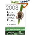 2008 Lyme Disease Annual Report: A Yearly Update for Doctors and Patients by Bryan Rosner, Julie Byers, and M.A.