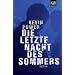 Die letzte Nacht des Sommers: Roman
