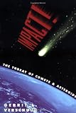 Impact!: The Threat of Comets and Asteroids