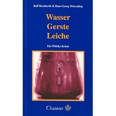 Wasser, Gerste, Leiche. Ein Whisky-Krimi