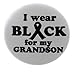 I wear Black for my Grandson 1.25