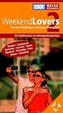 DuMont Reisef&uuml;hrer WeekendLovers 2 - Matthias Schmitt, Thorsten Wilms, Patrick Krause, Anina Wrede