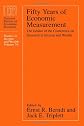 Fifty Years of Economic Measurement: The Jubilee of the Conference on Research in Income and Wealth