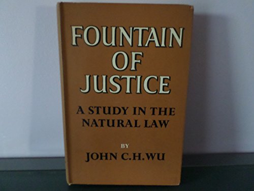 Fountain of justice;: A study in the natural law,