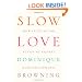Slow Love: How I Lost My Job, Put On My Pajamas & Found Happiness