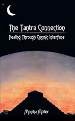 The Tantra Connection: Healing Through Cosmic Interface