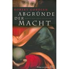 Abgr�nde der Macht. Roman �ber einen Sachsenk�nig