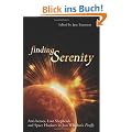 Finding Serenity: Anti-Heroes, Lost Shepherds and Space Hookers in Joss Whedon's Firefly (Smart Pop Series)
