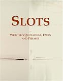 41oNUngP1FL. SL160  Slots: Websters Quotations, Details and Phrases