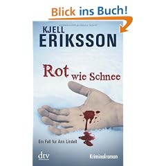 Rot wie Schnee: Ein Fall f�r Ann Lindell Kriminalroman