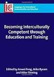 Becoming interculturally competent through education and training
