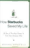 How Starbucks Saved My Life