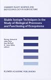 Amazon / Springer: Stable Isotope Techniques in the Study of Biological Processes and Functioning of Ecosystems (Current Plant Science and Biotechnology in Agriculture)
