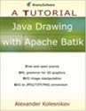 Java Drawing with Apache Batik: A Tutorial (A Tutorial series)
