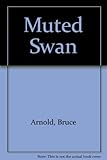 The muted swan