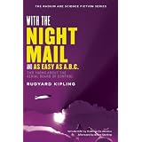 With the Night Mail: Two Yarns About the Aerial Board of Control (Radium Age Science Fiction)