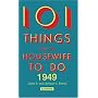 101 Things for the Housewife to Do in 1949 (101 Things to Do)