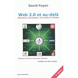 Web 2.0 et au-del� : Nouveaux internautes : du surfeur � l'acteurpar David Fayon