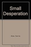 A small desperation : poems