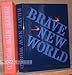 BRAVE NEW WORLD