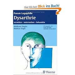 Dysarthrie: Verstehen, untersuchen, behandeln
