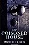 The Poisoned House