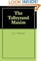 The Talleyrand Maxim