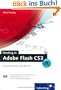 Einstieg in Adobe Flash CS3: Schritt f�r Schritt zum ersten Flash-Film
